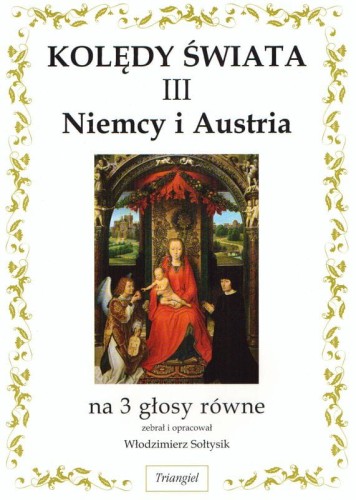 Kolędy świata III - Niemcy i Austria - na 3 głosy równe - Włodzimierz Sołtysik