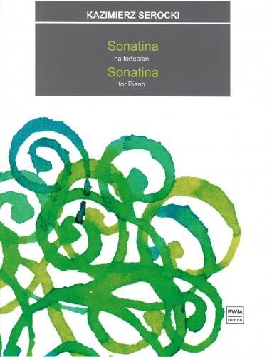 Kazimierz Serocki: Sonatina - nuty na fortepian