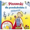 Piosenki dla przedszkolaka 2 - Chlipacze - Danuta Zawadzka, Adriana Miś (+ płyta CD)