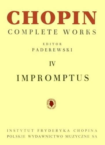 Fryderyk Chopin: Complete Works (Ignacy Jan Paderewski) tom IV - Impromptus na fortepian