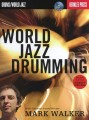 Mark Walker: World Jazz Drumming (+ płyta CD) - nuty na perkusję