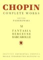 Fryderyk Chopin: Complete Works (Ignacy Jan Paderewski) tom XI - Fantazja, Berceuse, Barkarola na fortepian