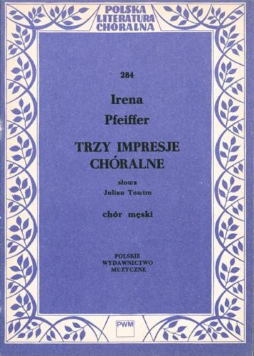 Trzy impresje chóralne na chór męski a cappella (partytura studyjna) - Irena Pfeiffer