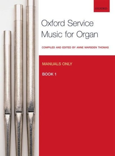 Oxford Service Music for Organ: Manuals only Book 1 - nuty na organy - Anne Marsden Thomas