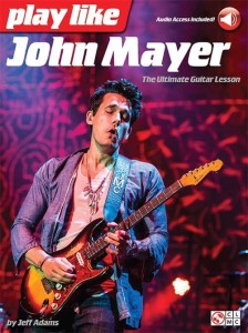 Play Like John Mayer: The Ultimate Guitar Lesson (+ audio online) - nuty na gitarę elektryczną z tabulaturami