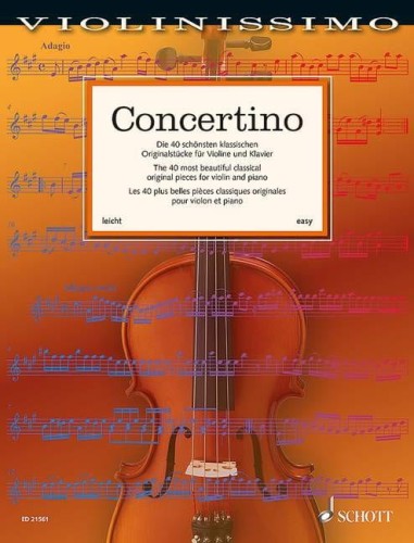 Violinissimo: Concertino - The 40 most beautiful classical original pieces - łatwe nuty na skrzypce i fortepian