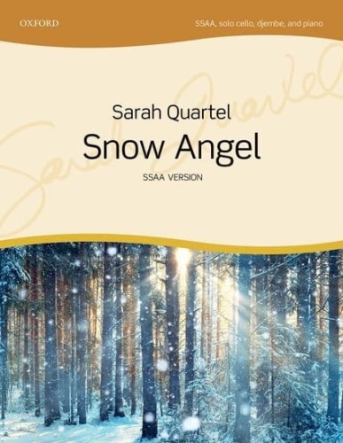 Sarah Quartel: Snow Angel - nuty na chór SSAA, wiolonczelę solo, djembe i fortepian