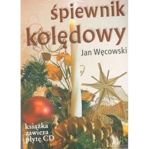 Śpiewnik kolędowy (+ płyta CD) - Jan Węcowski