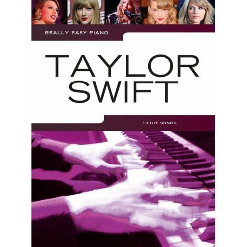 Really Easy Piano: Taylor Swift - Taylor Swift - łatwe utwory na fortepian