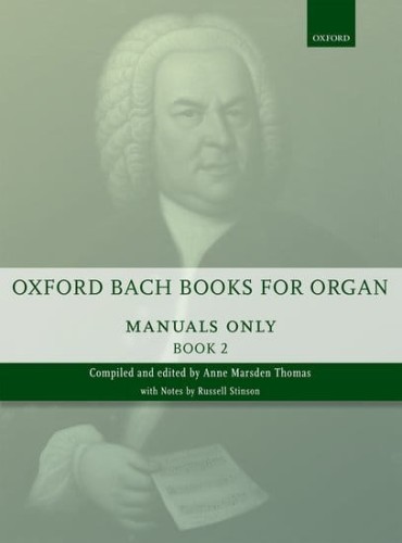 Jan Sebastian Bach: Oxford Bach Books for Organ - Manuals only Book 2 - nuty na organy - Anne Marsden Thomas