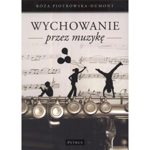 Wychowanie przez muzykę - Piotrowska-Dumont