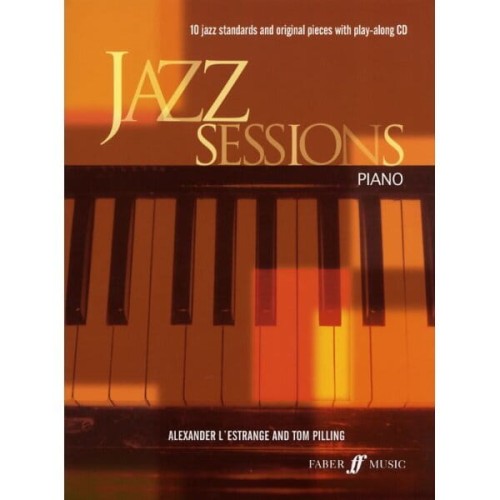Jazz Sessions (+ płyta CD) - Piano - 10 jazzowych standardów na fortepian - Alexander L'Estrange, Tom Pilling