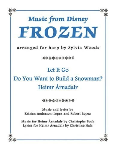 Music From Disney Frozen For Harp - nuty do 3 piosenek z filmu Kraina Lodu na harfę - Kristen Anderson-Lopez, Robert Lopez, Christophe Beck, Sylvia Woods