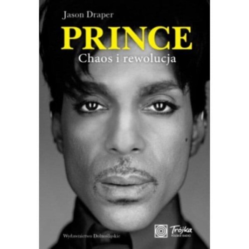 Prince, chaos i rewolucja - biografia artysty - Jason Draper