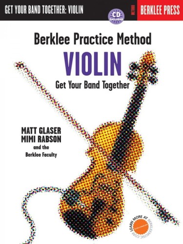 Berklee Practice Method: Get Your Band Together - Violin - Matt Glaser, Mimi Rabson (+ płyta CD) - podręcznik gry w zespole dla skrzypów