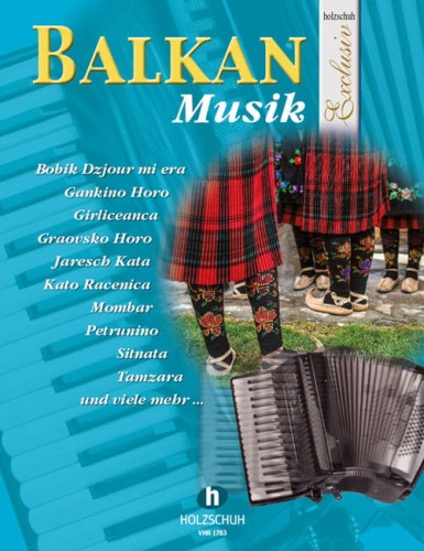 Holzschuh Exclusiv: Balkan Musik - Martina Schumeckers - nuty na akordeon