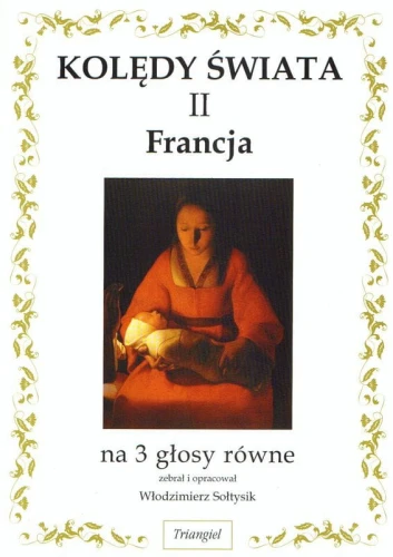 Kolędy świata II - Francja - na 3 głosy równe - Włodzimierz Sołtysik