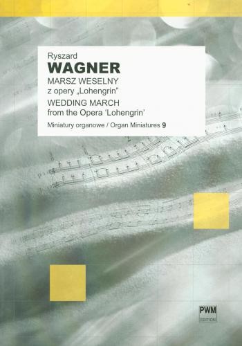 Marsz weselny z opery ''Lohengrin'' na organy - nuty na organy - Ryszard Wagner