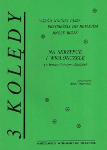 3 kolędy na skrzypce i wiolonczelę w bardzo łatwym układzie - Adam Dąbrowski