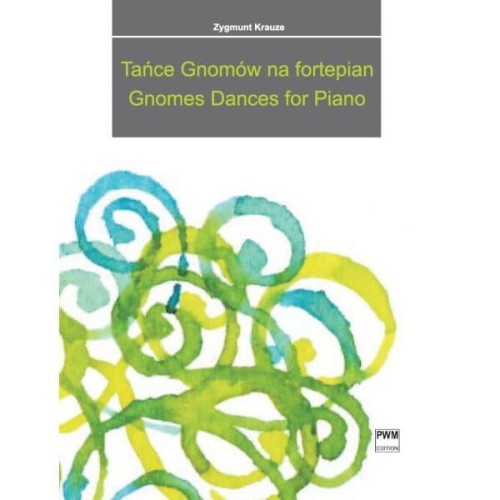 Zygmunt Krauze: Tańce gnomów na fortepian
