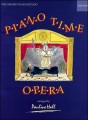 Pauline Hall - Piano Time Opera - nuty na pianino dla dzieci