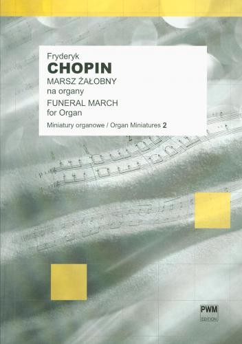 Marsz żałobny z Sonaty fortepianowej b-moll op. 35 - nuty na organy - Fryderyk Chopin