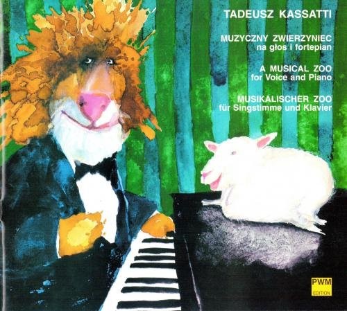 Muzyczny zwierzyniec na głos i fortepian - Tadeusz Kassatti