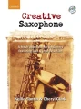 Creative Saxophone (+ płyta CD) - Kellie Santin, Cheryl Clark - szkoła jazzu i improwizacji na saksofon dla początkujących