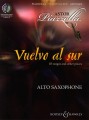 Astor Piazzolla: Vuelvo al sur Alto Saxophone - 10 tang i innych utworów na saksofon altowy (+ płyta CD)