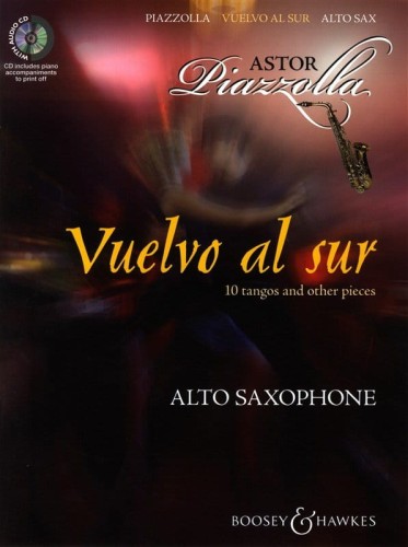 Astor Piazzolla: Vuelvo al sur Alto Saxophone - 10 tang i innych utworów na saksofon altowy (+ płyta CD)
