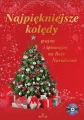 Wojciech Wojakowski: Najpiękniejsze kolędy - grajmy i śpiewajmy na Boże Narodzenie (+ płyta CD)
