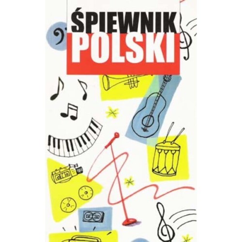 Śpiewnik polski - słowa i akordy gitarowe do każdej piosenki