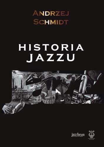 Historia jazzu - Andrzej Schmidt