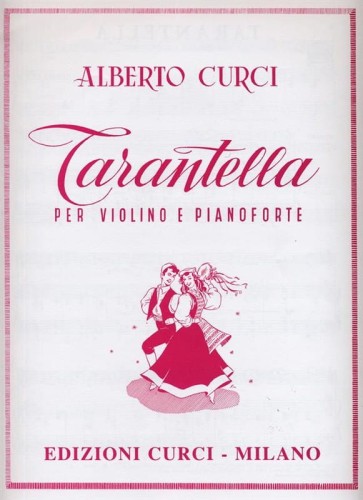 Alberto Curci: Tarantella per violino e pianoforte - nuty na skrzypce i fortepian