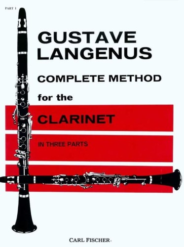 Gustave Langenus: Complete Method for the Clarinet in Three Parts - część 1 - szkoła gry na klarnecie