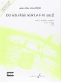 Jean-Marc Allerme: Du solfege sur la F.M. 440.2 - Chant, Audition, Analyse - Solfeż poziom 2 - zeszyt ucznia