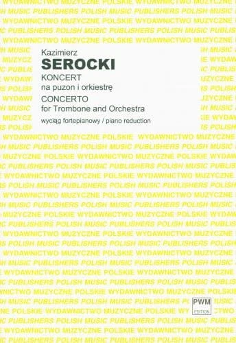 Kazimierz Serocki: Koncert na puzon i orkiestrę (wyciąg fortepianowy) - nuty na puzon