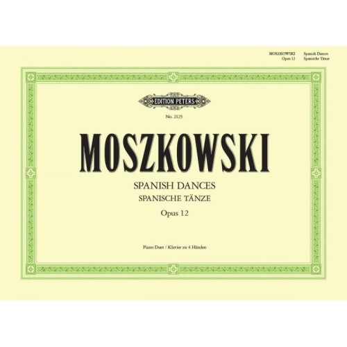 Maurycy Moszkowski: Spanische Tanze op. 12 - Spanish Dances - tańce hiszpańskie na fortepian na cztery ręce