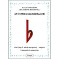Maria Ćwiklińska, Małgorzata Rogozińska: Dyktanda elementarne klasa 5 - podręcznik dla nauczyciela (+ płyta CD)
