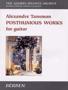 Alexandre Tansman: Posthumous works for guitar - nuty na gitarę klasyczną