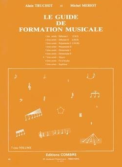Alain Truchot, Michel Meriot: Le Guide de Formation Musicale 1 - podręcznik ogólny do szkoły muzycznej