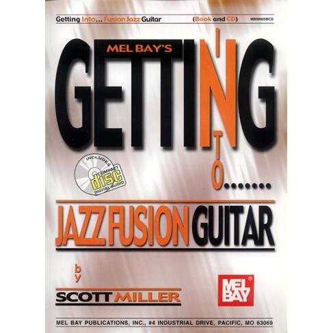 Getting Into Jazz Fusion Guitar - Scott Miller - nuty i tabulatury na gitarę elektryczną (+ płyta CD)