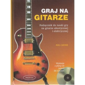 Graj na gitarze (+ płyta CD) - Phil Capone