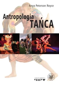 Antropologia tańca - Anya Royce Peterson