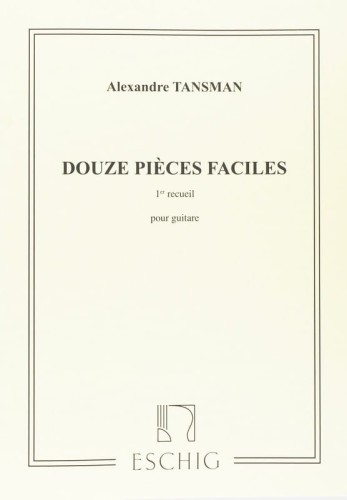 Alexandre Tansman: Douze pieces faciles pour guitare 1 - nuty na gitarę klasyczną