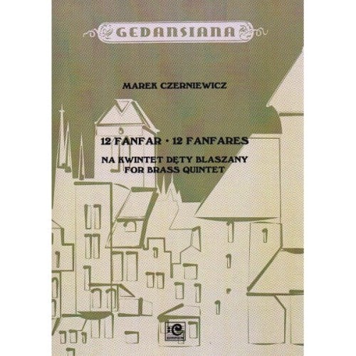12 fanfar na kwintet dęty blaszany - Marek Czerniewicz