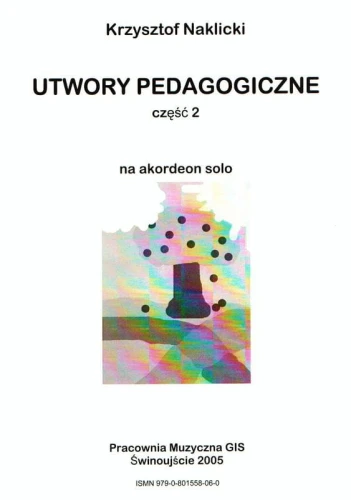 Utwory pedagogiczne na akordeon solo cz. 2 - Krzysztof Naklicki