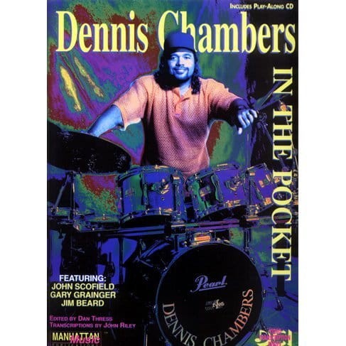 Dennis Chambers: In The Pocket - szkoła gry na perkusji (+ płyta CD)