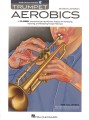 Trumpet Aerobics (+ audio online) - Kevin Johnson - 52 tygodniowy program ćwiczeniowy dla trębaczy