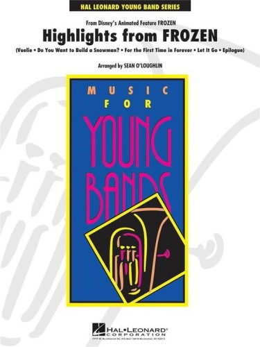 Music for Young Bands: Highlights from Frozen (Score & Parts) - Sean O'Loughlin - nuty na młodzieżową orkiestrę dętą (Kraina Lodu)